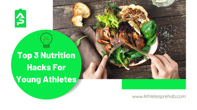 The Top 3 Nutrition Hacks For Young Athletes